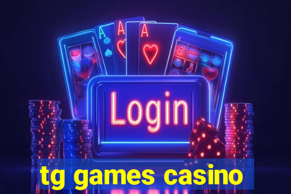 tg games casino